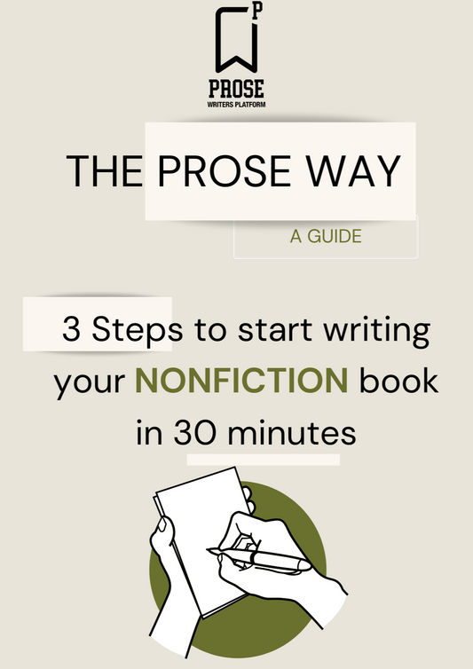 ProseWay: 3 step guide to start writing your non-fiction book in 30 minutes